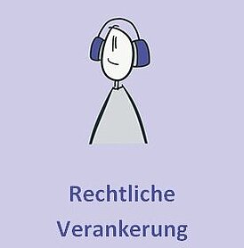 Rechtliche Verankerung