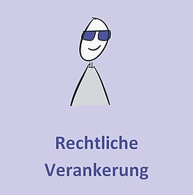 Rechtliche Verankerung